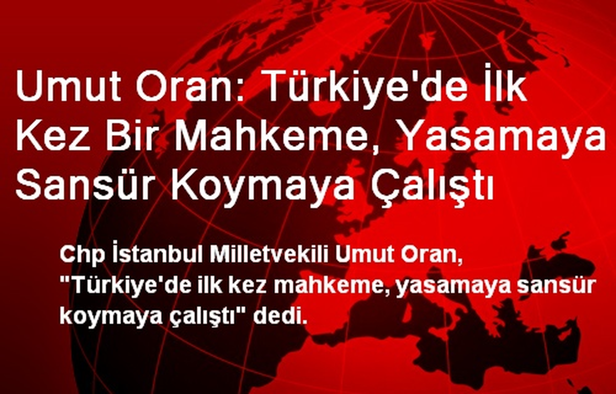İlk Kez Bir Mahkeme, Yasamaya Sansür Koymaya Çalıştı