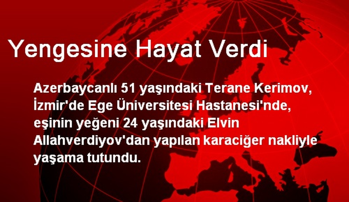 Yengesine Hayat Verdi