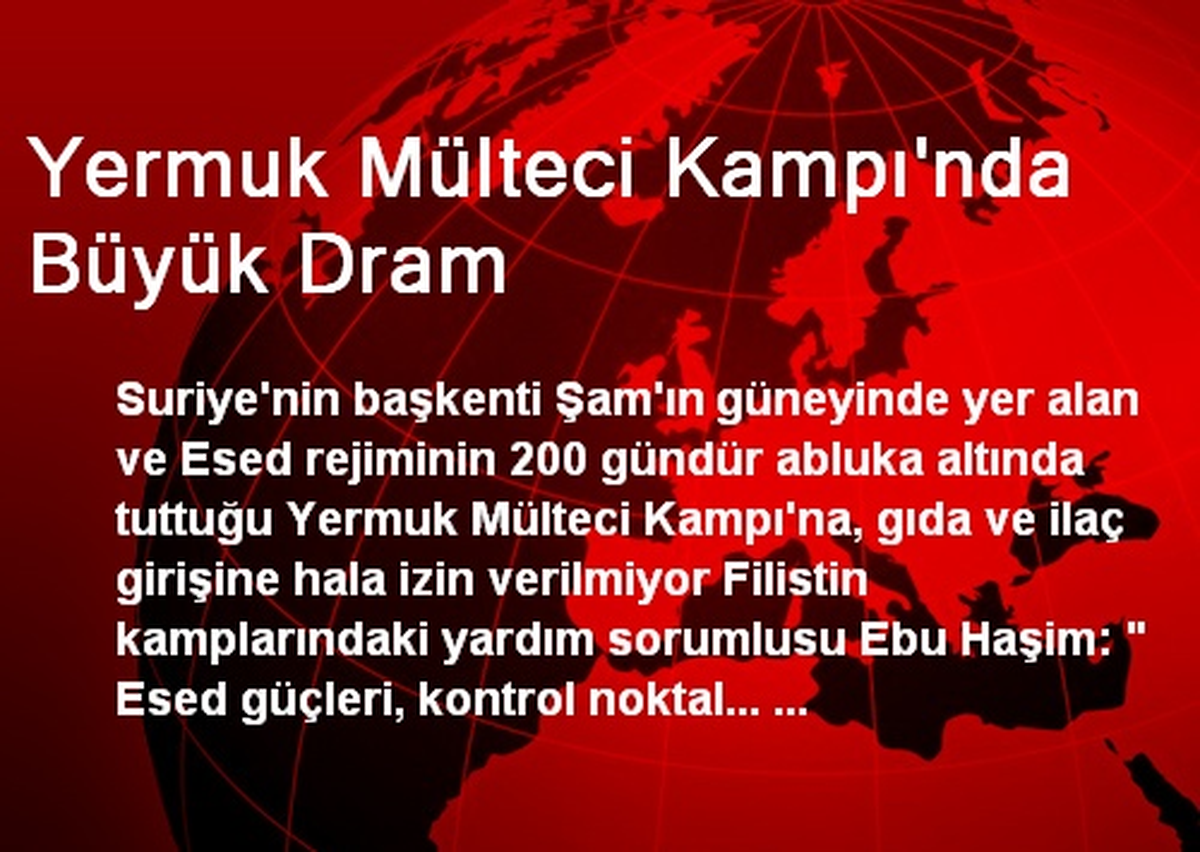 Yermuk Mülteci Kampı\'nda Büyük Dram