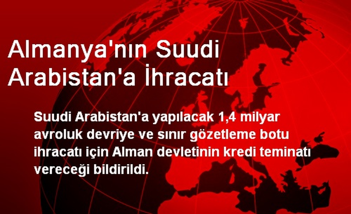 Almanya\'nın Suudi Arabistan\'a İhracatı