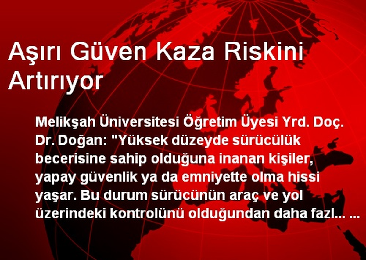 Aşırı Güven Kaza Riskini Artırıyor