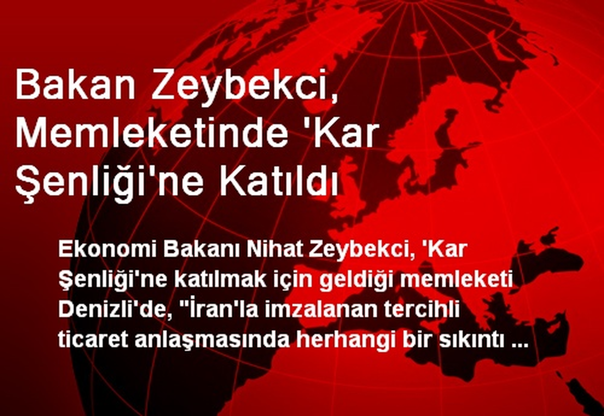 Bakan Zeybekci, Memleketinde Kar Şenliğine Katıldı