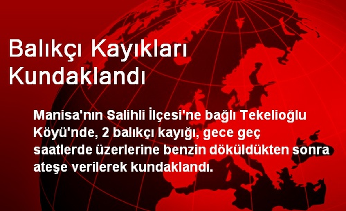 Balıkçı Kayıkları Kundaklandı