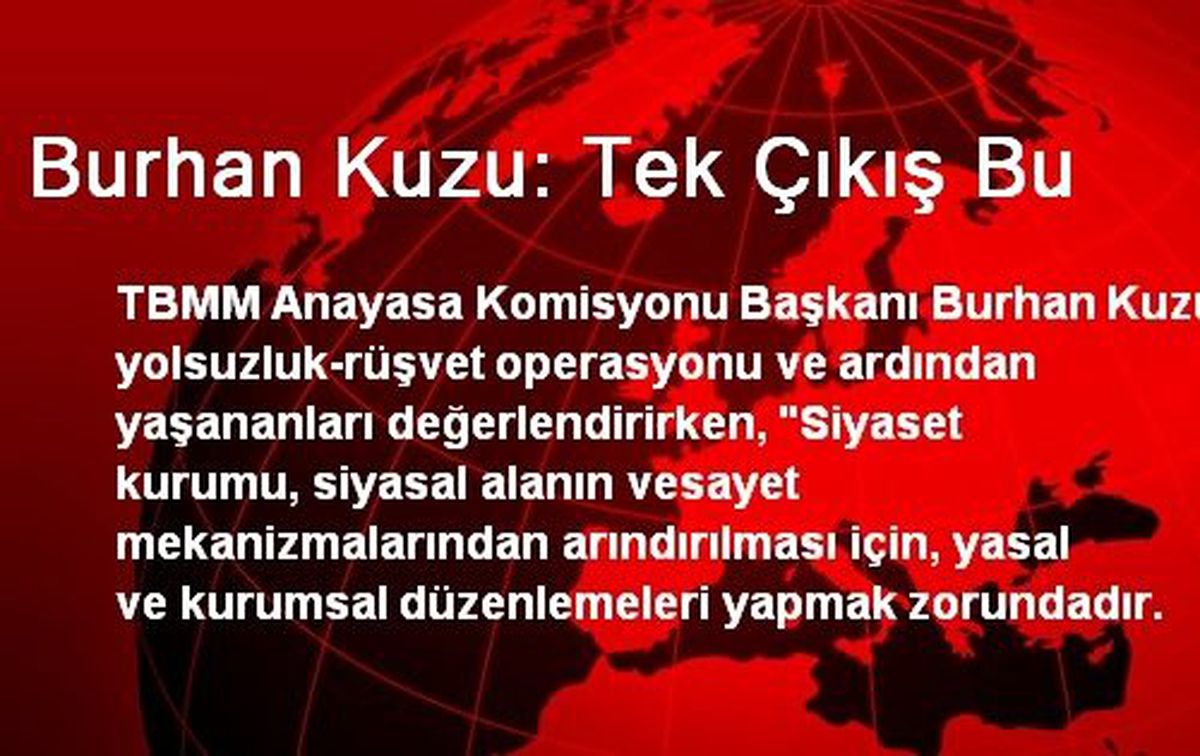 Burhan Kuzu: Tek Çıkış Bu