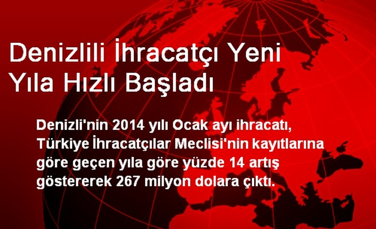 Denizlili İhracatçı Yeni Yıla Hızlı Başladı