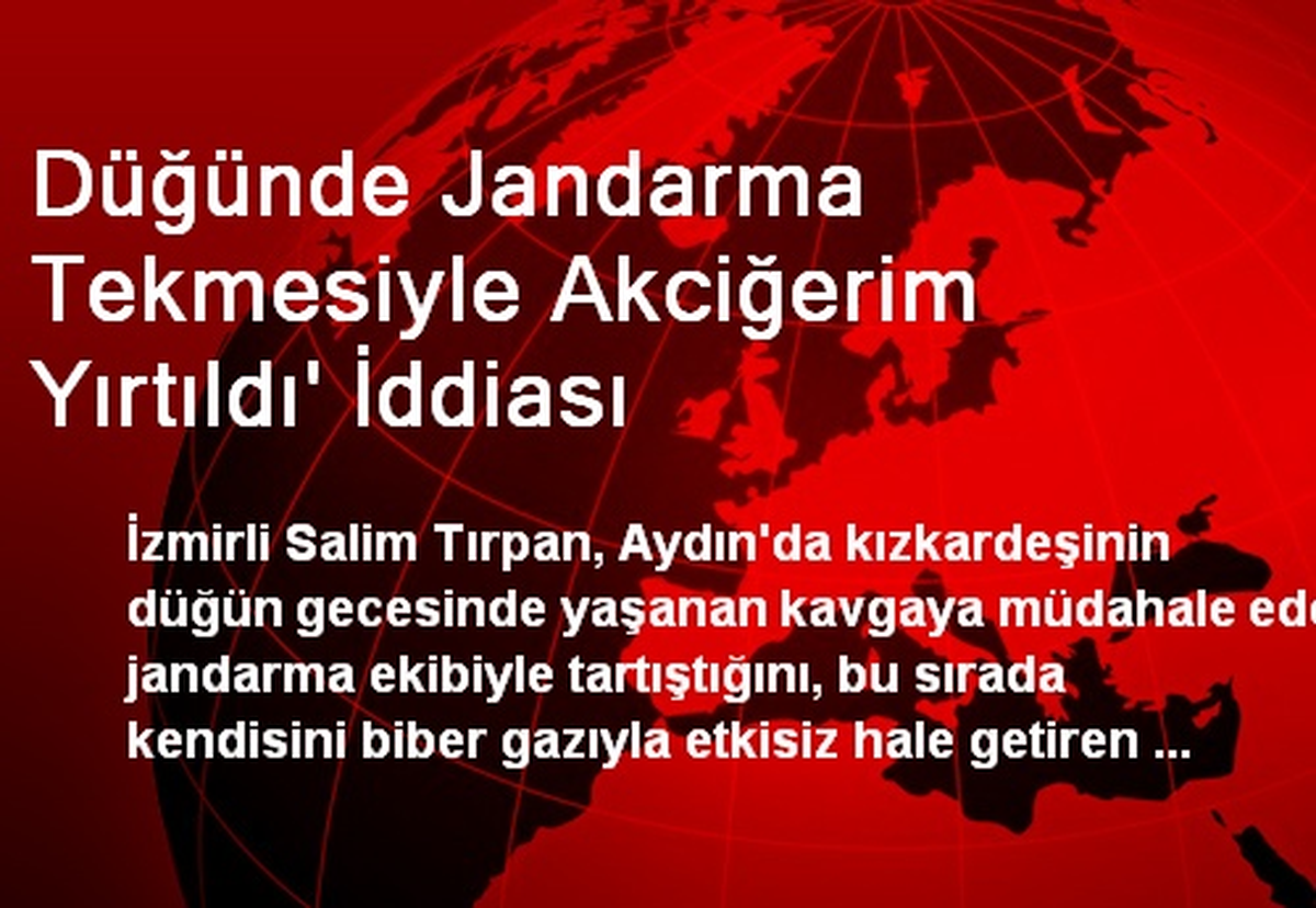 Düğünde Jandarma Tekmesiyle Akciğerim Yırtıldı\' İddiası