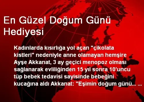 En Guzel Dogum Gunu Hediyesi Son Dakika