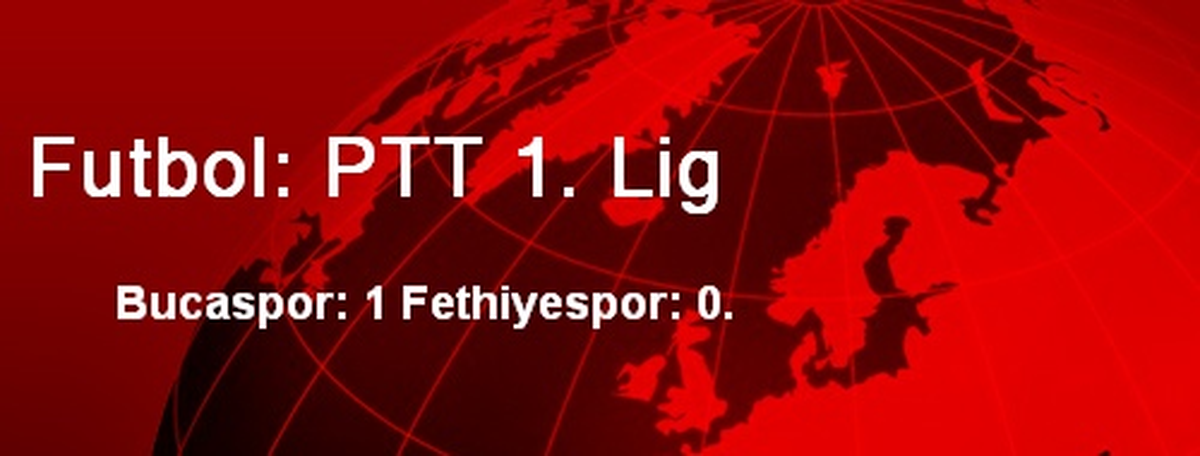 Futbol: PTT 1. Lig