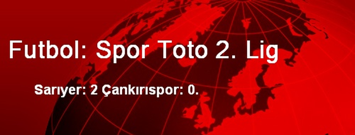 Futbol: Spor Toto 2. Lig