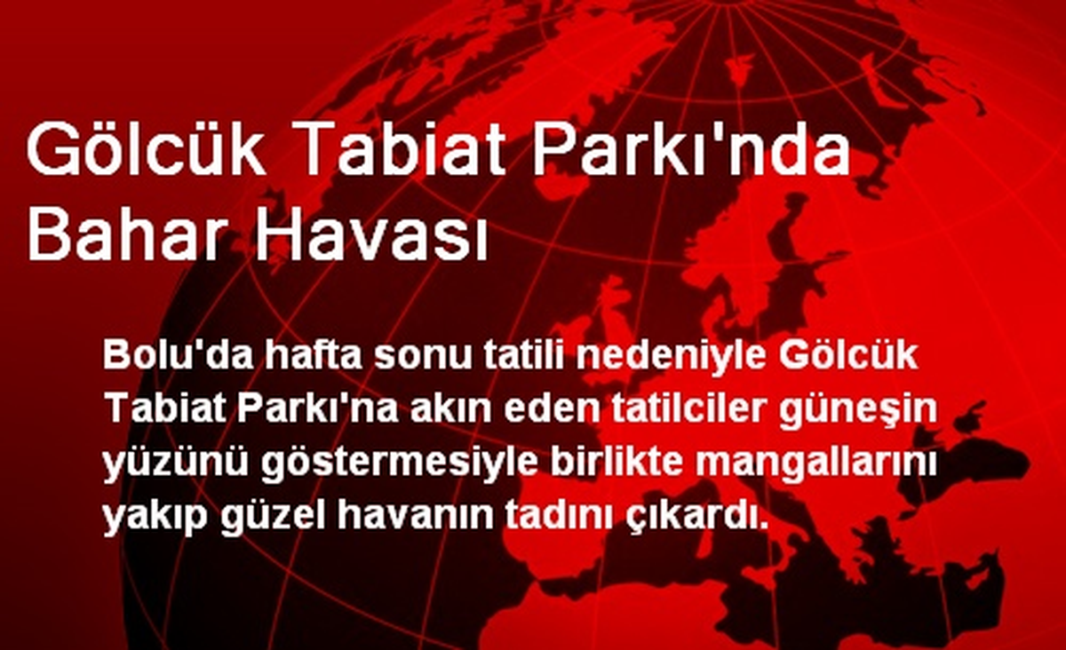 Gölcük Tabiat Parkı\'nda Bahar Havası
