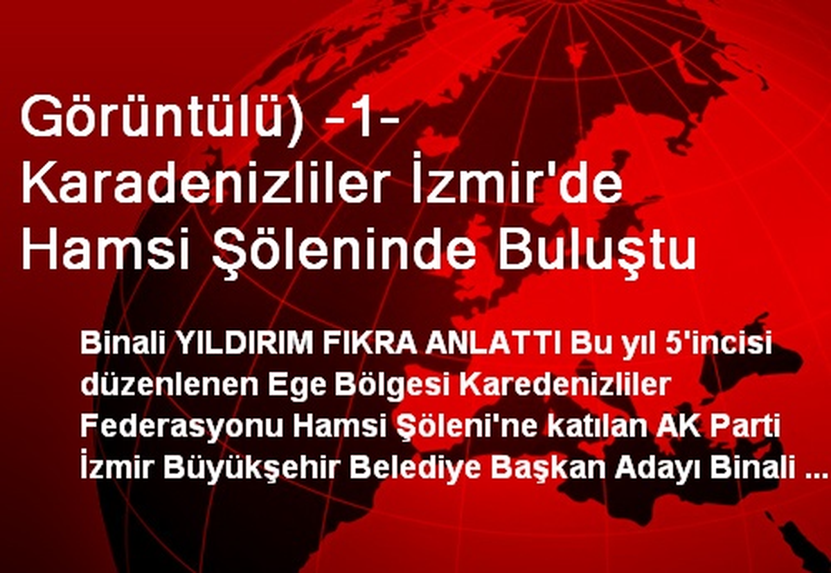 Görüntülü) -1- Karadenizliler İzmir\'de Hamsi Şöleninde Buluştu