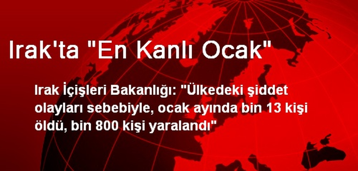 Irak\'ta "En Kanlı Ocak"