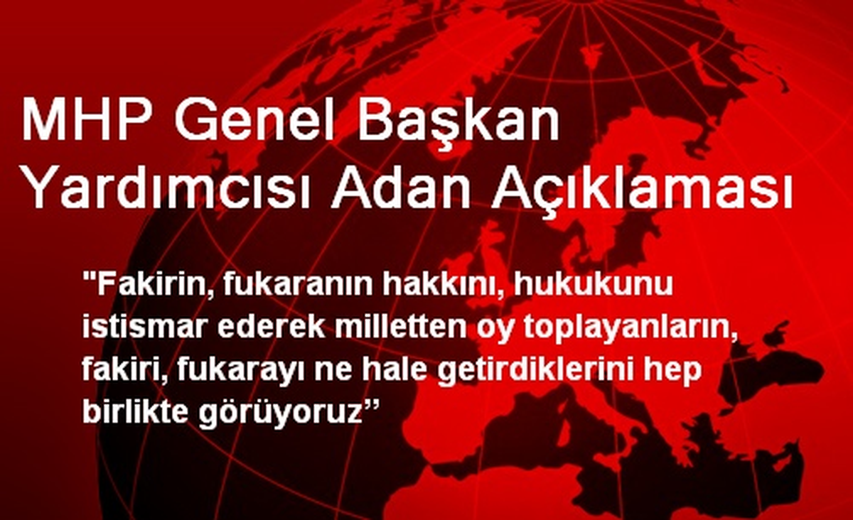 MHP Genel Başkan Yardımcısı Adan Açıklaması