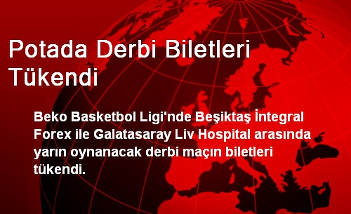 Potada Derbi Biletleri Tükendi