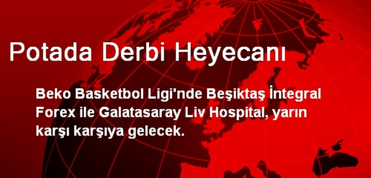 Potada Derbi Heyecanı