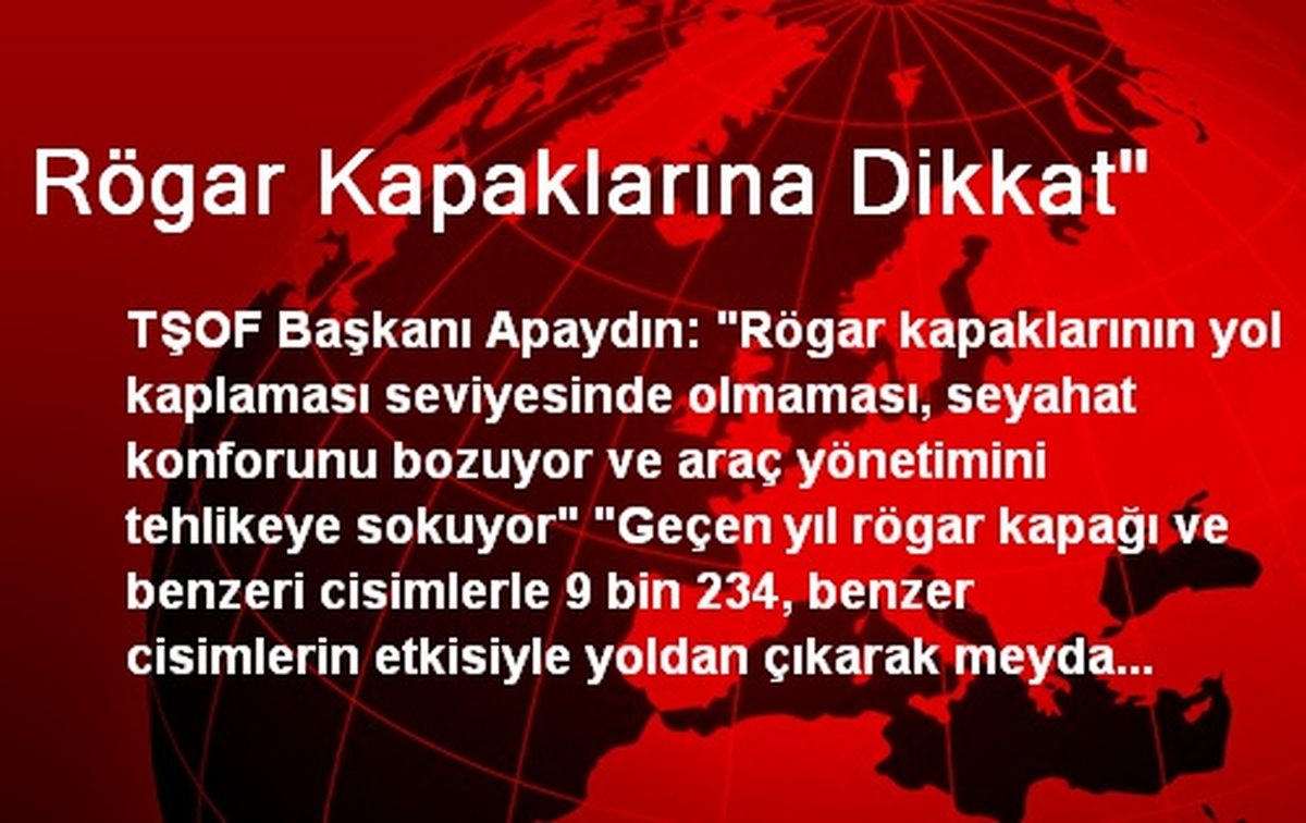 Rögar Kapaklarına Dikkat"