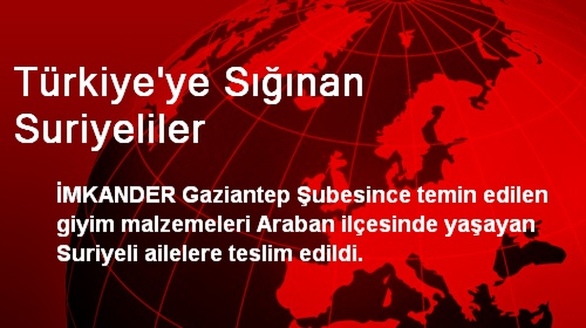 Türkiye\'ye Sığınan Suriyeliler