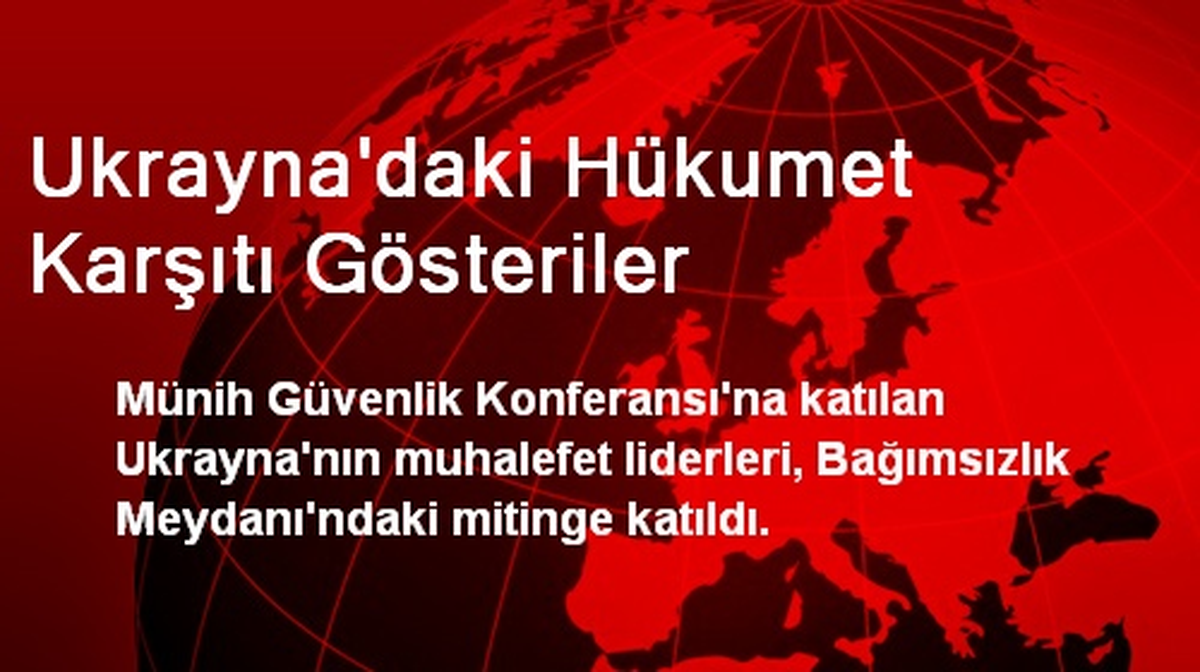 Ukrayna\'daki Hükumet Karşıtı Gösteriler