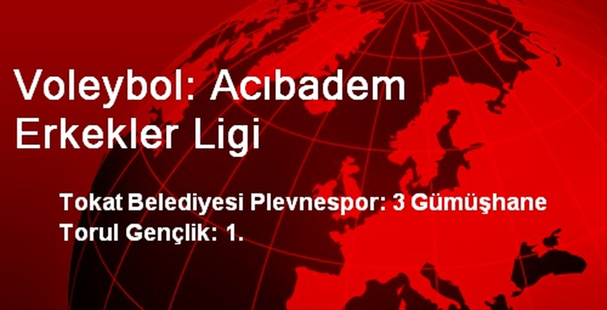 Voleybol: Acıbadem Erkekler Ligi