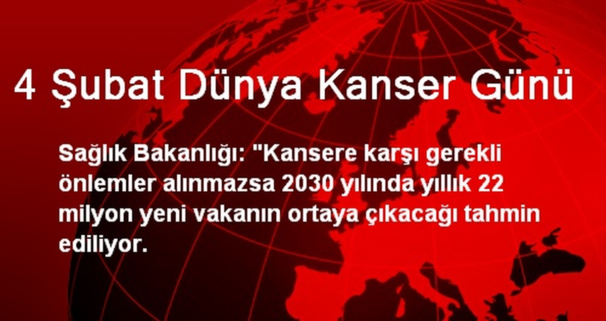 4 Şubat Dünya Kanser Günü