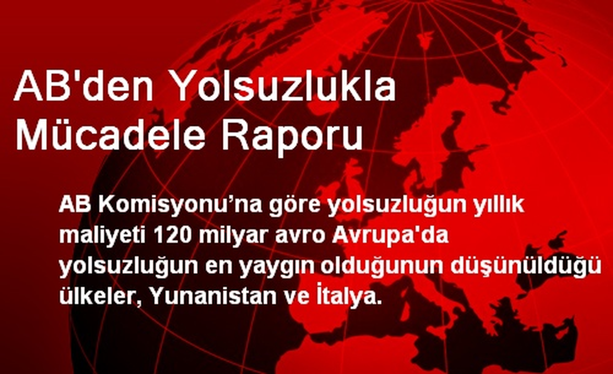 AB\'den Yolsuzlukla Mücadele Raporu