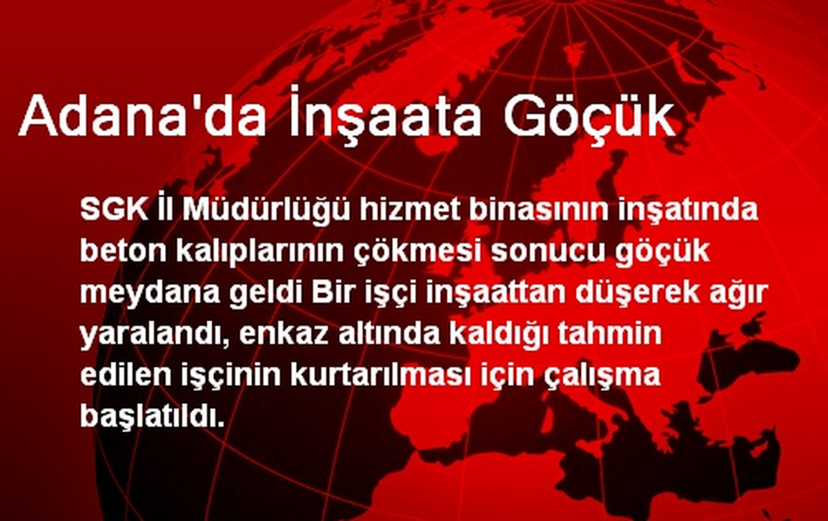 Adana\'da İnşaata Göçük