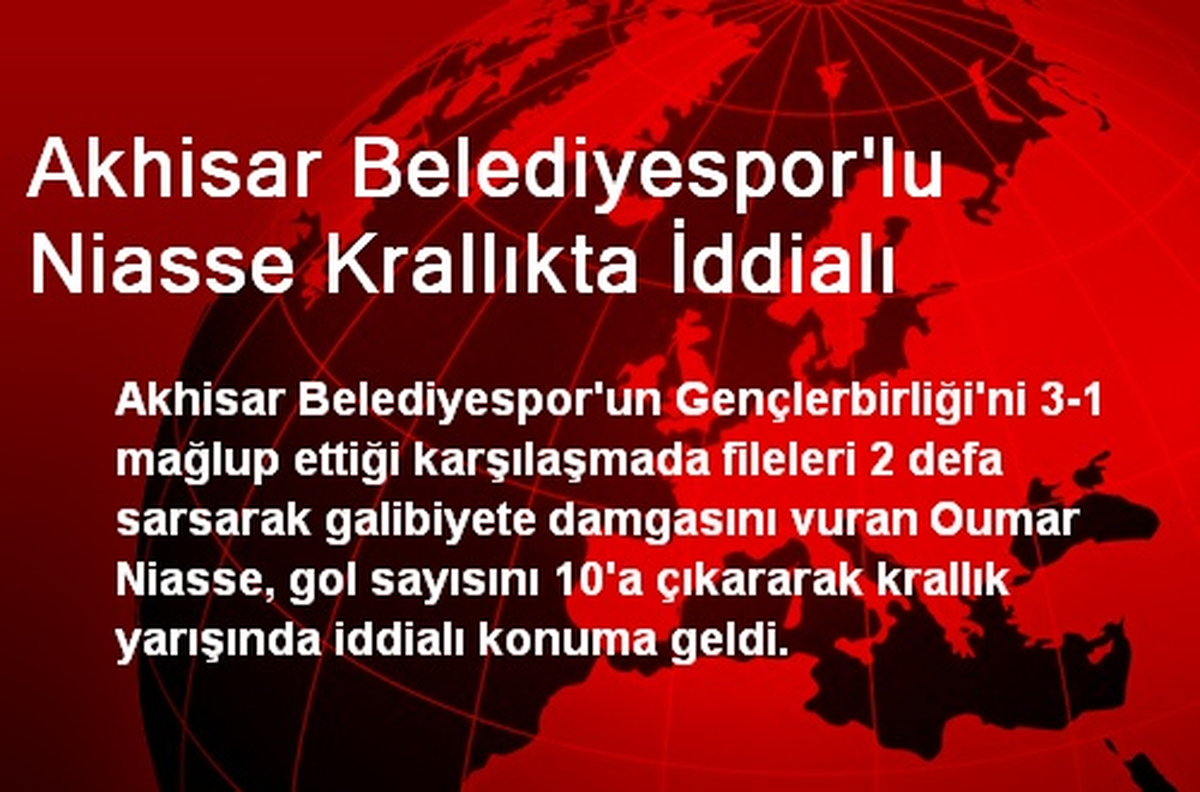 Akhisar Belediyespor\'lu Niasse Krallıkta İddialı