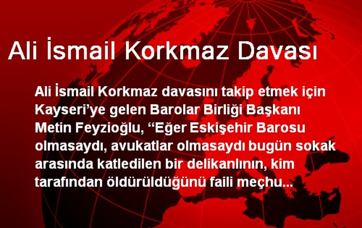 Ali İsmail Korkmaz Davası