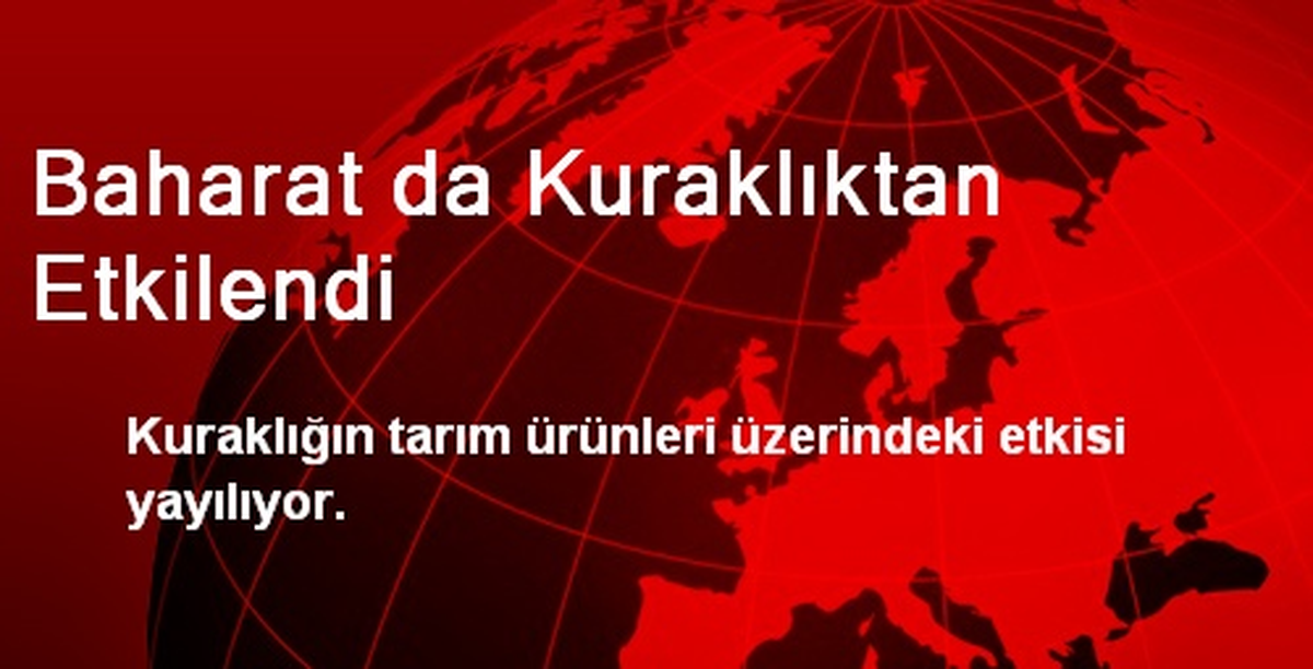 Baharat da Kuraklıktan Etkilendi