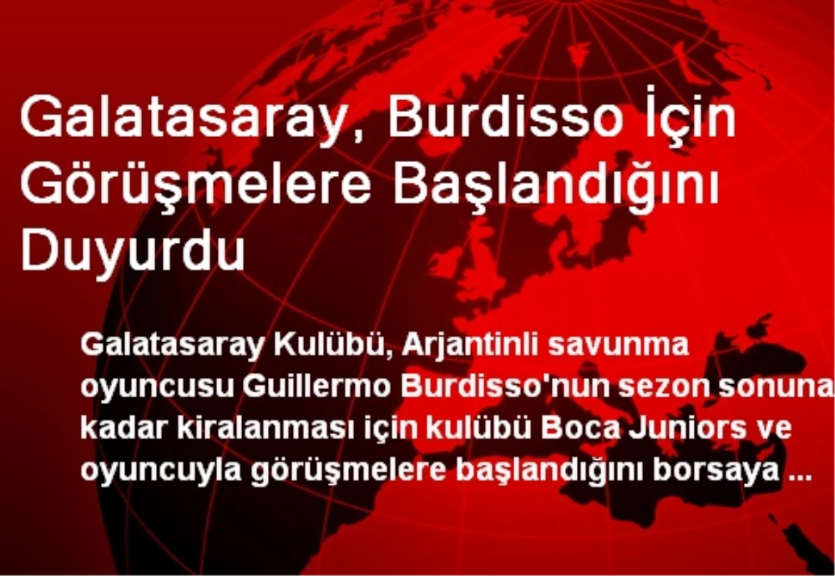 Galatasaray, Burdisso İçin Görüşmelere Başlandığını Duyurdu