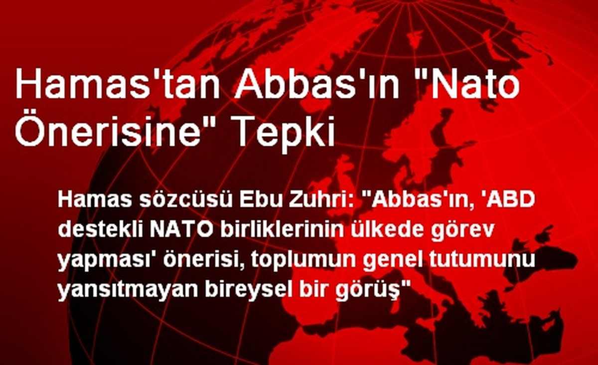 Hamas\'tan Abbas\'ın "Nato Önerisine" Tepki
