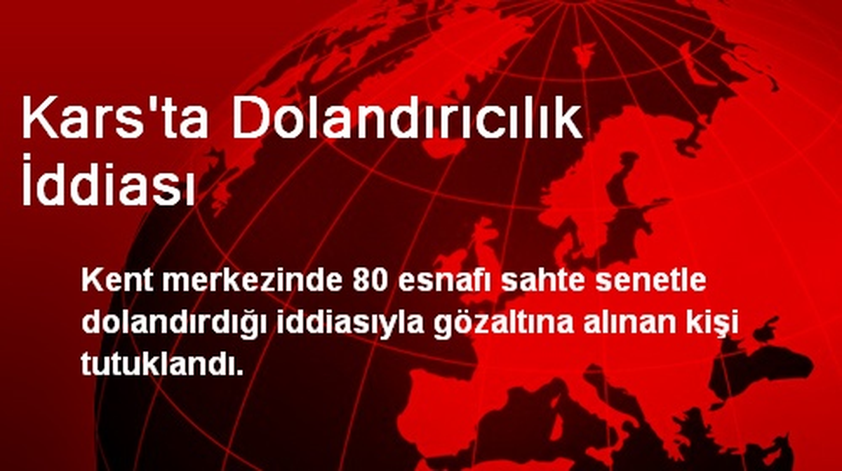 Kars\'ta Dolandırıcılık İddiası