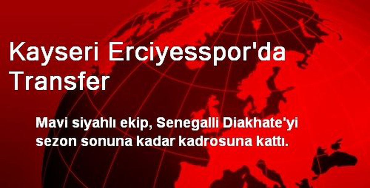 Kayseri Erciyesspor\'da Transfer