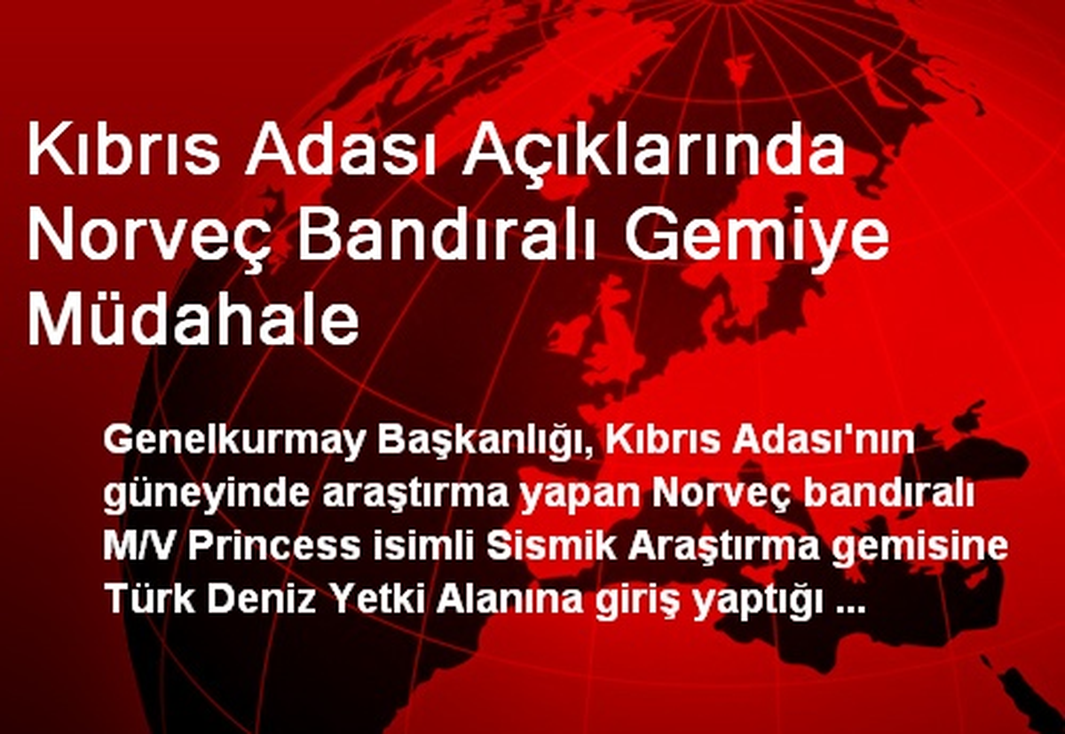 Kıbrıs Adası Açıklarında Norveç Bandıralı Gemiye Müdahale