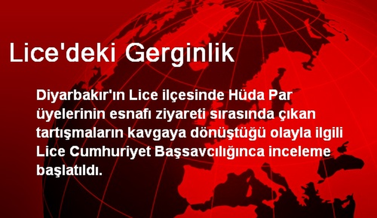 Lice\'deki Gerginlik