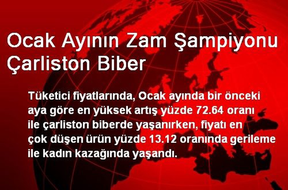Ocak Ayının Zam Şampiyonu Çarliston Biber