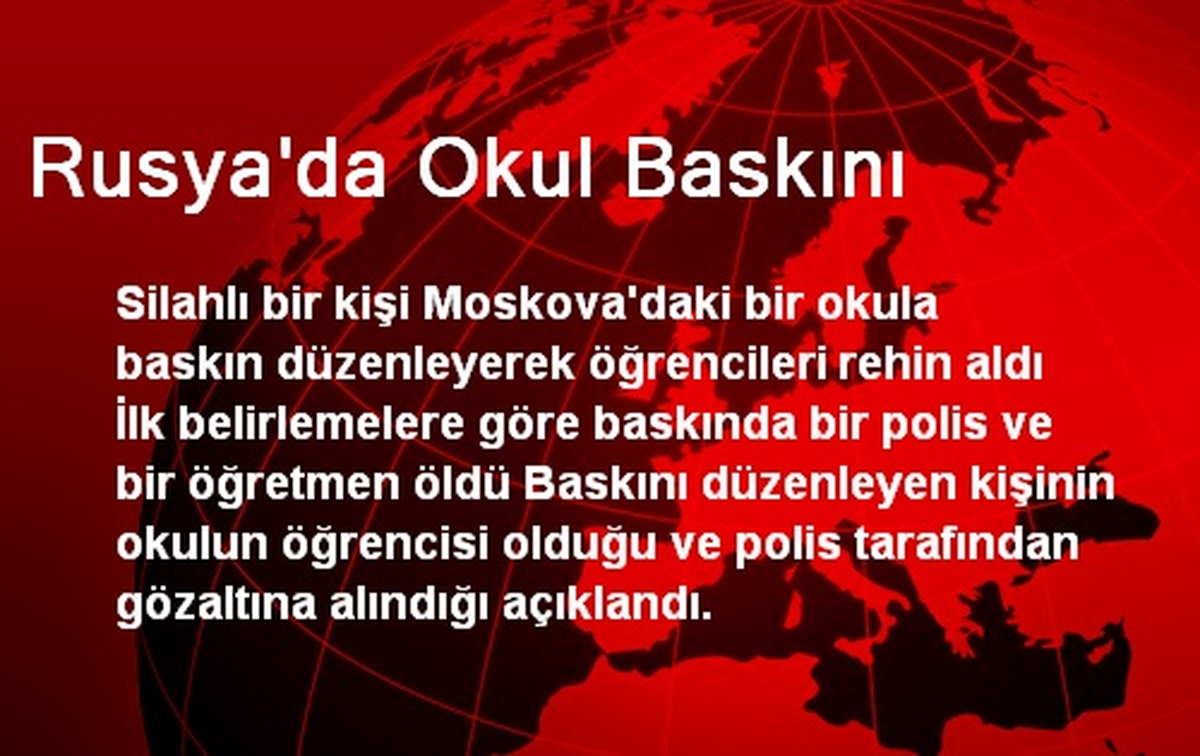 Rusya\'da Okul Baskını