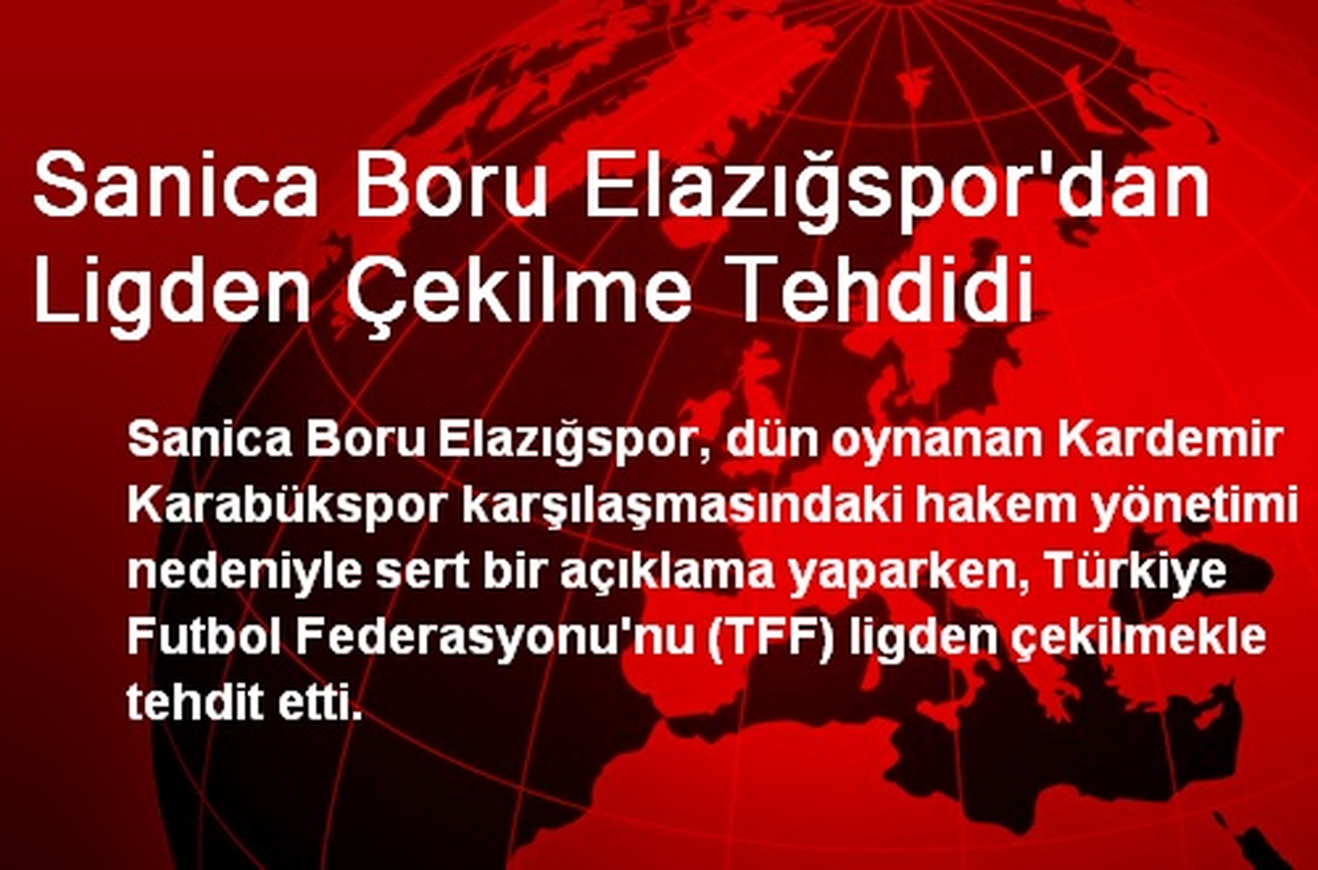 Sanica Boru Elazığspor\'dan Ligden Çekilme Tehdidi