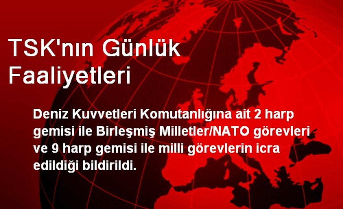 TSK\'nın Günlük Faaliyetleri