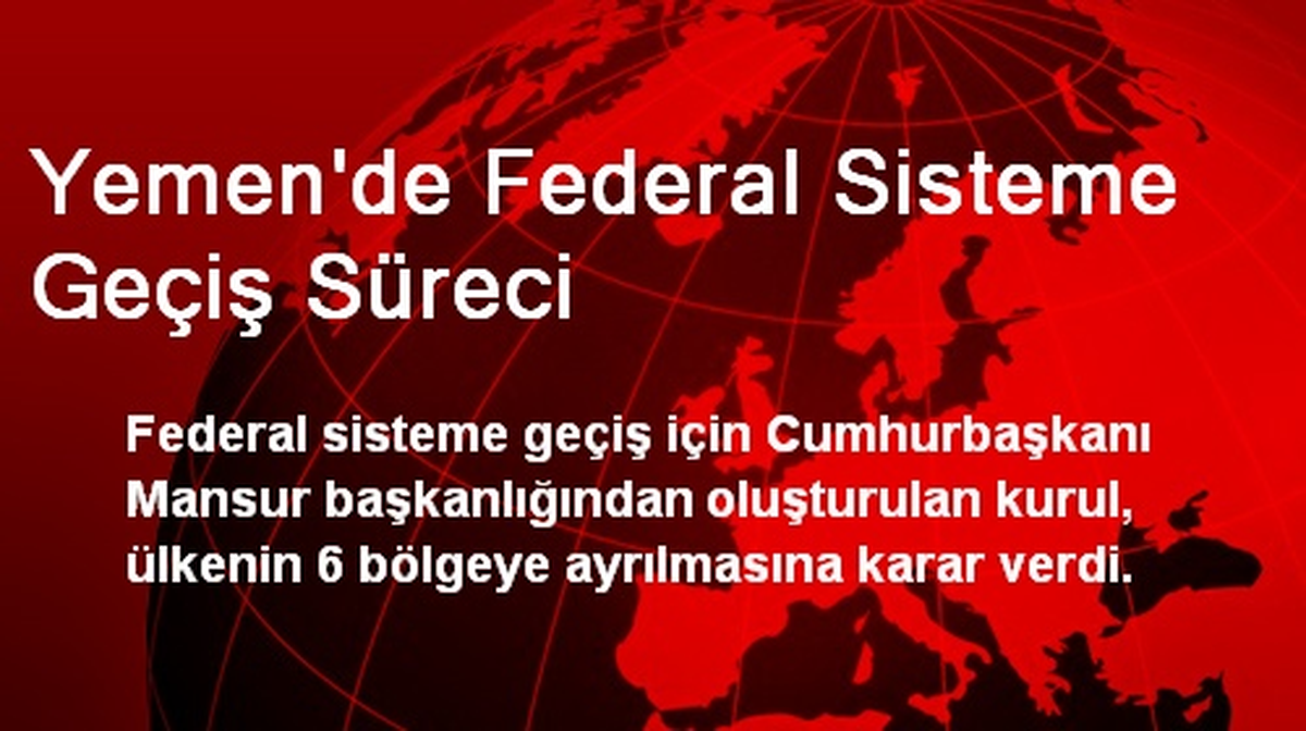 Yemen\'de Federal Sisteme Geçiş Süreci