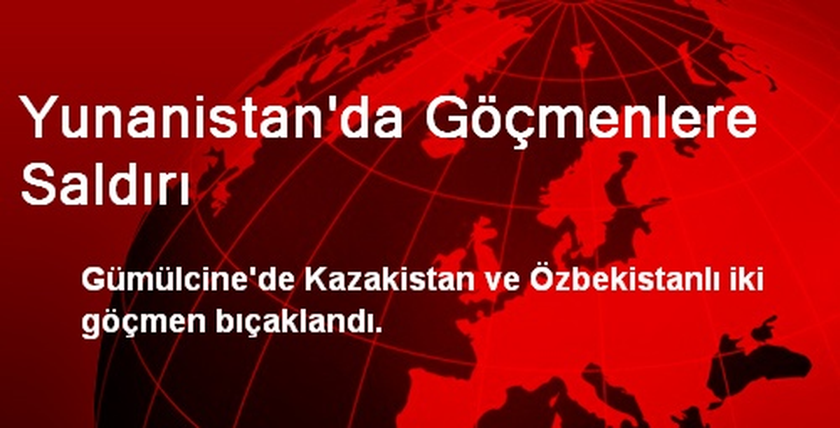 Yunanistan\'da Göçmenlere Saldırı