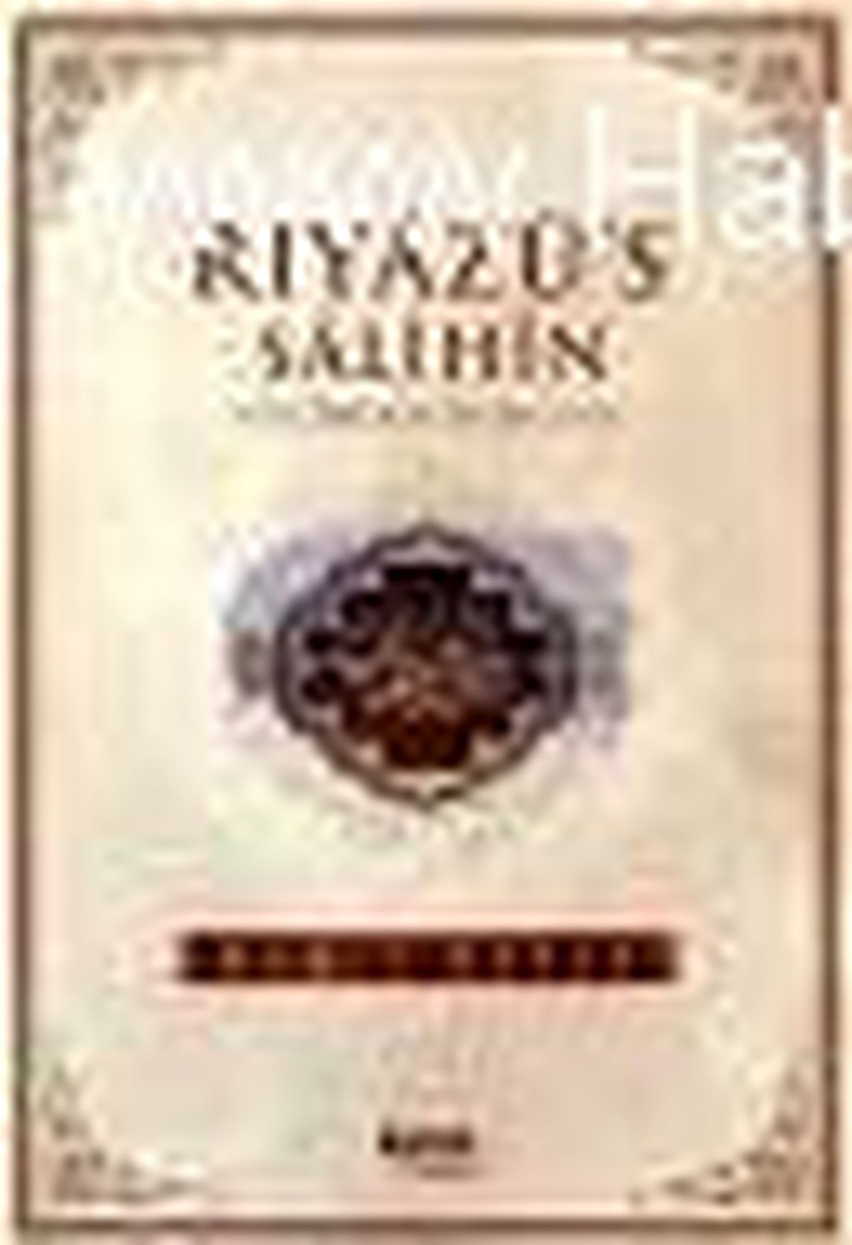 Riyazü\'s Salihin Kitabı Çıktı