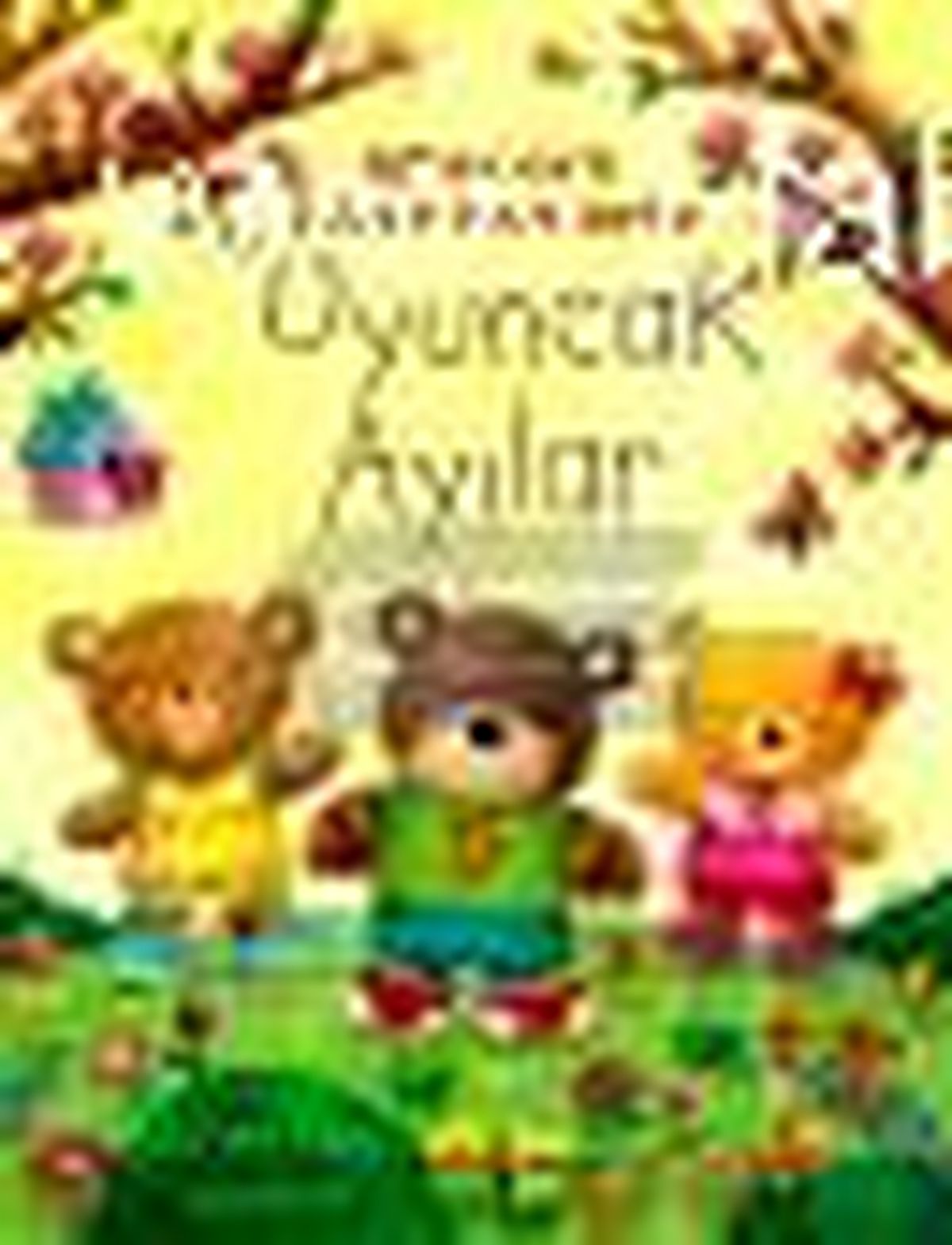 Eğlenceli Çıkartmalarla Oyuncak Ayılar Kitabı