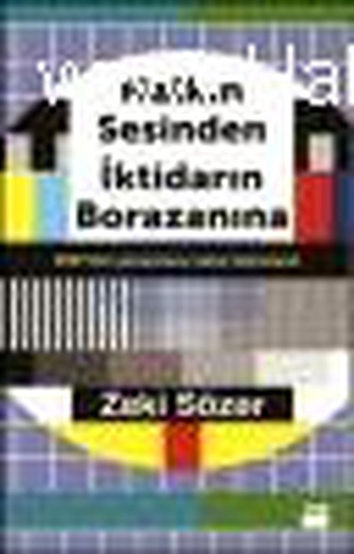 Halkın Sesinden İktidarın Borazanına Kitabı Çıktı