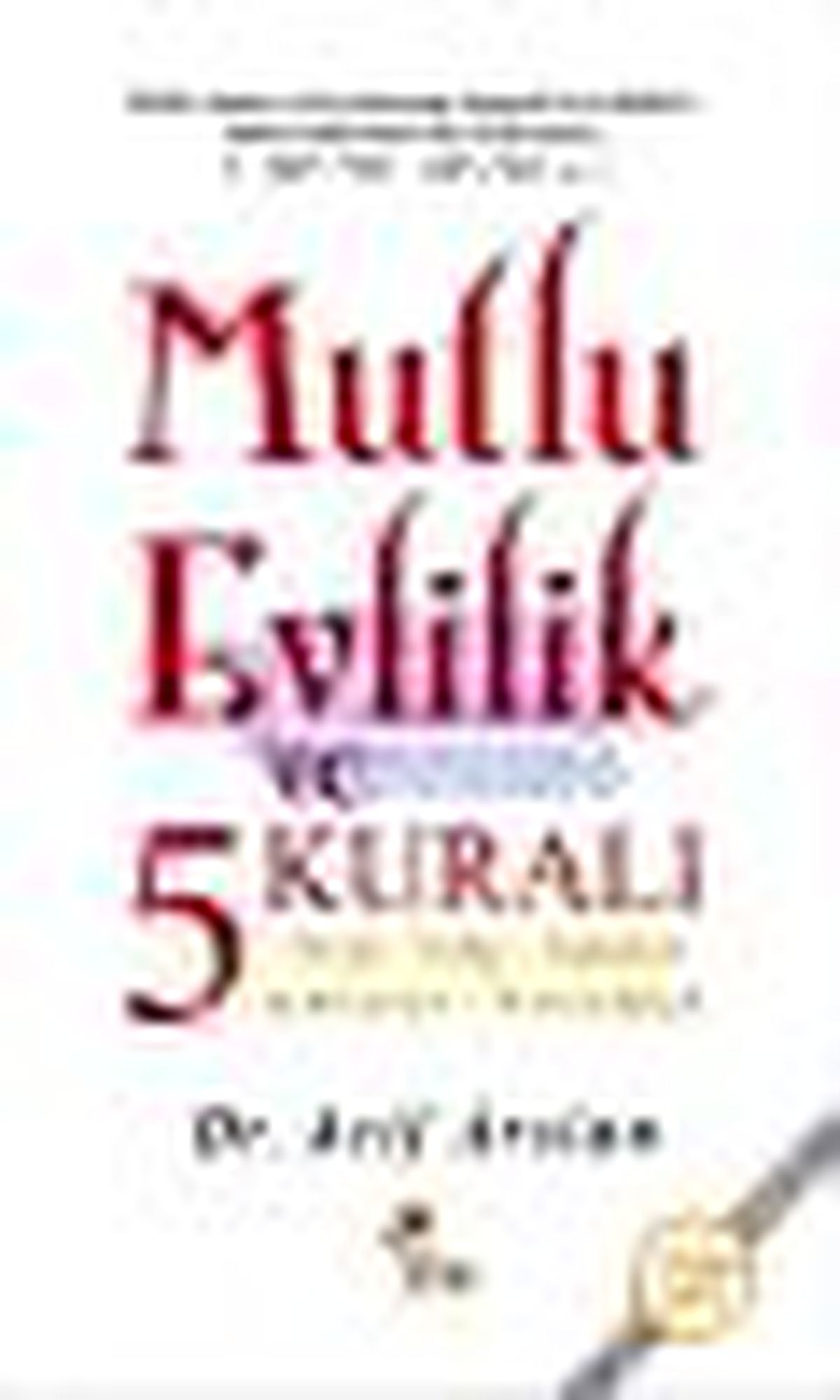 Mutlu Evlilik ve 5 Kuralı Kitabı