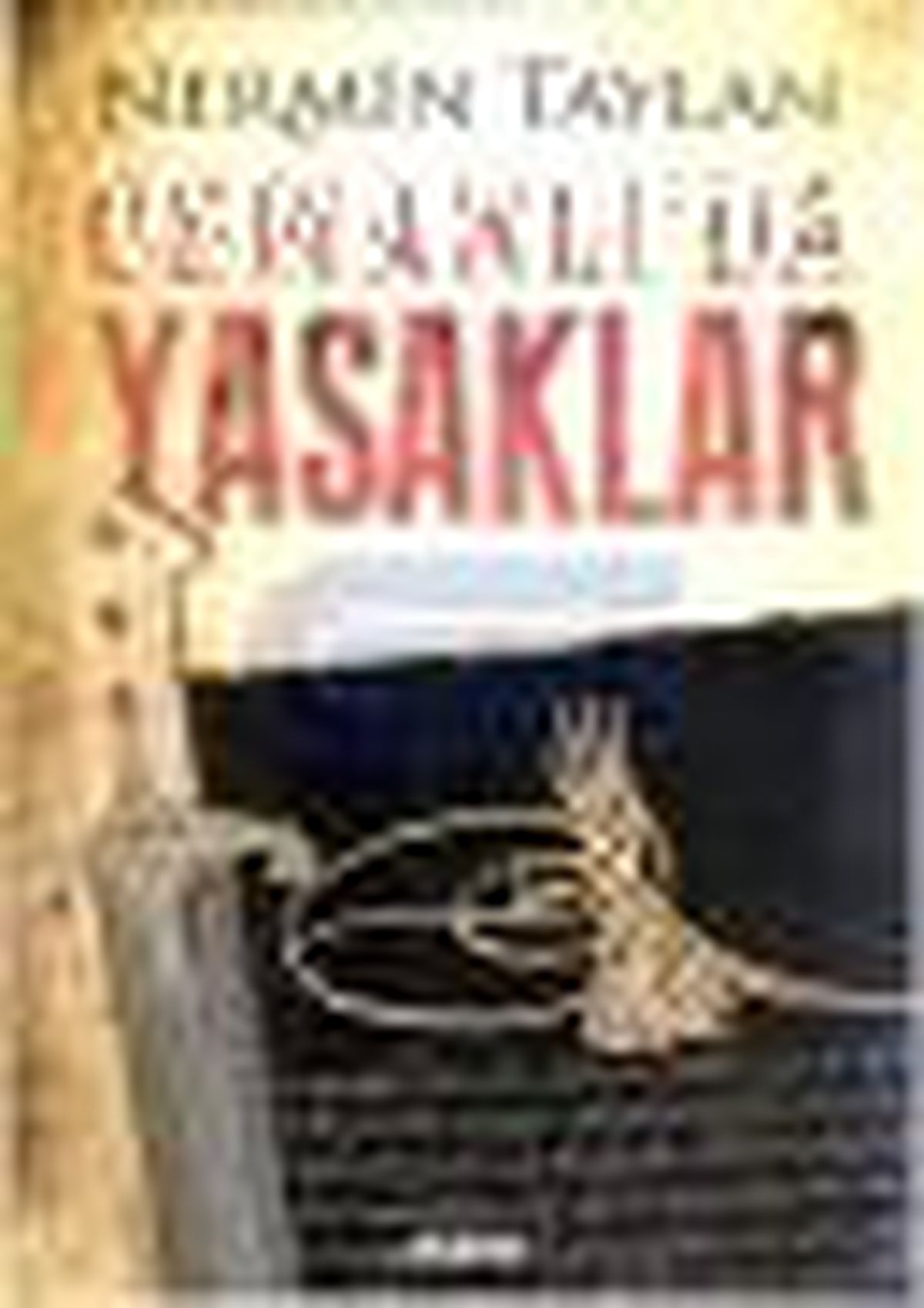 Osmanlı\'da Yasaklar Kitabı