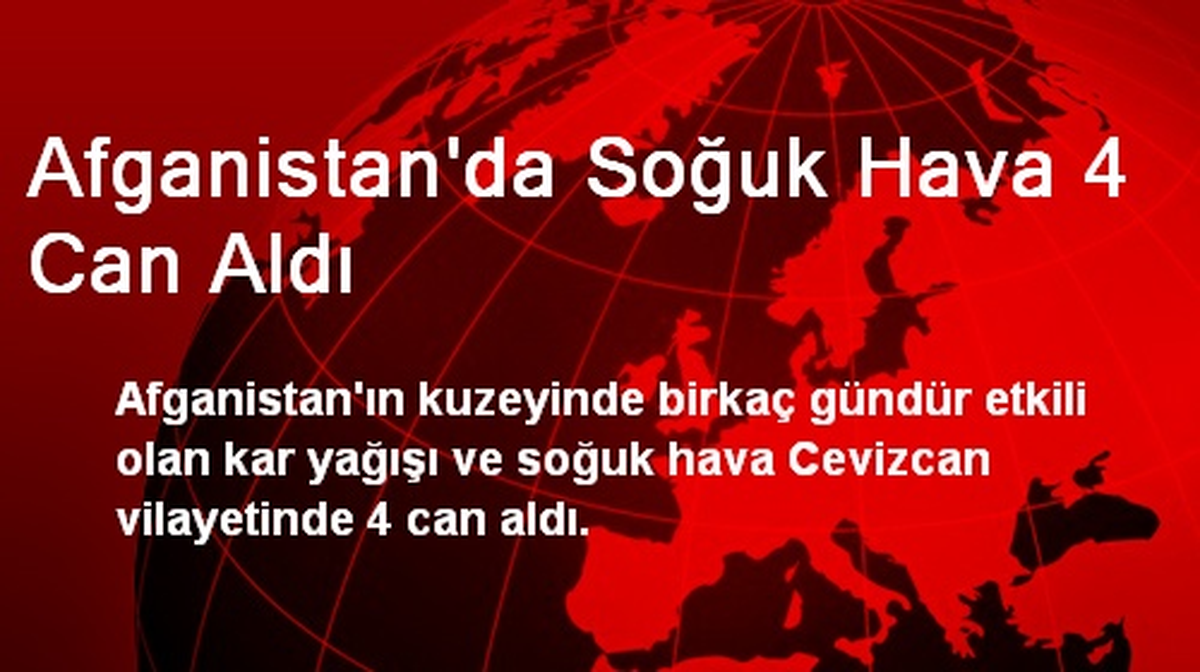 Afganistan\'da Soğuk Hava 4 Can Aldı