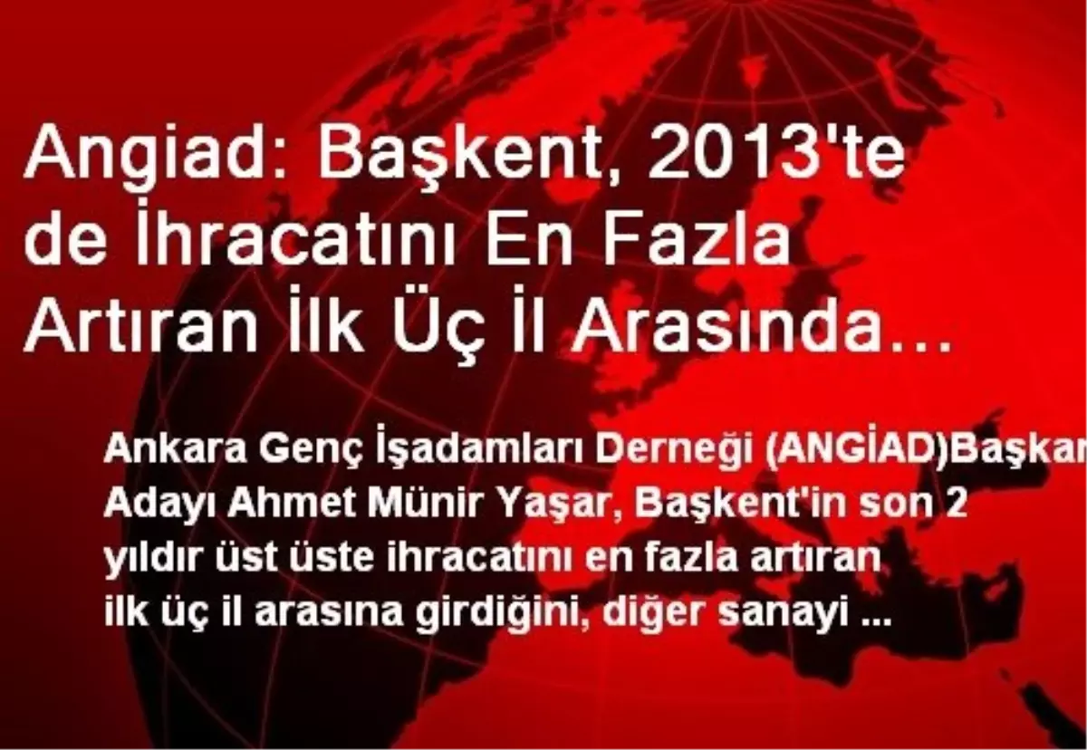 'Başkent, İhracatını En Fazla Artıran İlk Üç İl Arasında'
