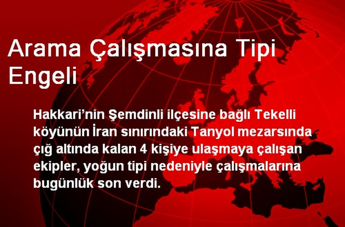 Arama Çalışmasına Tipi Engeli