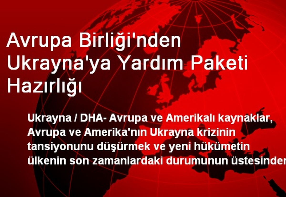 Avrupa Birliği\'nden Ukrayna\'ya Yardım Paketi Hazırlığı